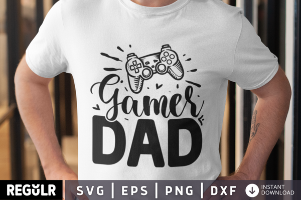 Gamer dad SVG, Father's day SVG Design