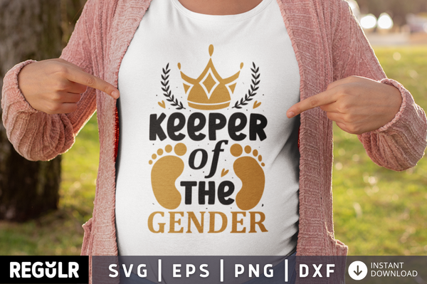 Keeper of the gender SVG , Pregnancy SVG Design