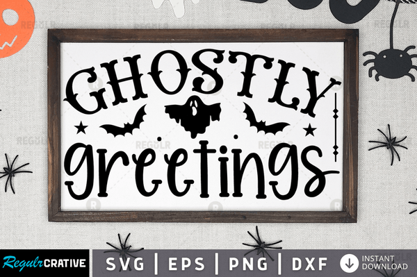 ghostly greetings Svg Designs Silhouette Cut Files