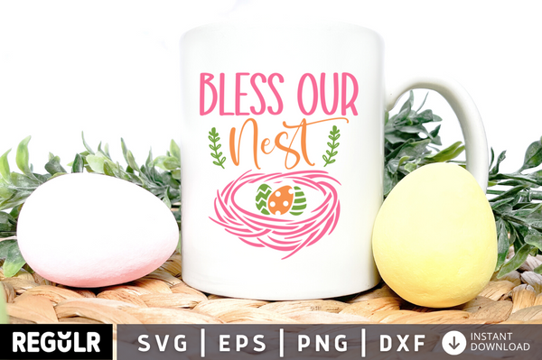 bless our nest SVG, Easter SVG Design