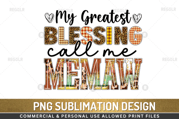 My greatest blessing call me memaw Sublimation Design Downloads, PNG Transparent