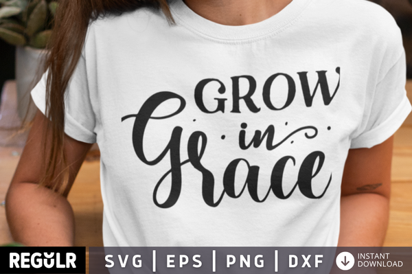 Grow in grace  SVG, Christian SVG Design
