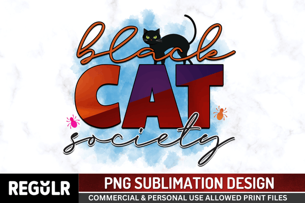 Black cat society Sublimation PNG, Halloween Sublimation Design
