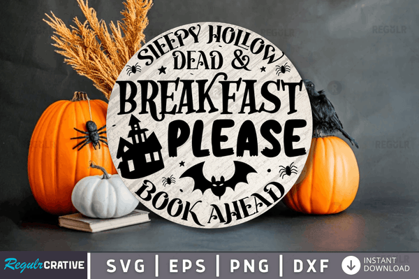 Sleepy hollow dead & breakfast please book ahead Svg Design Cricut Cut File