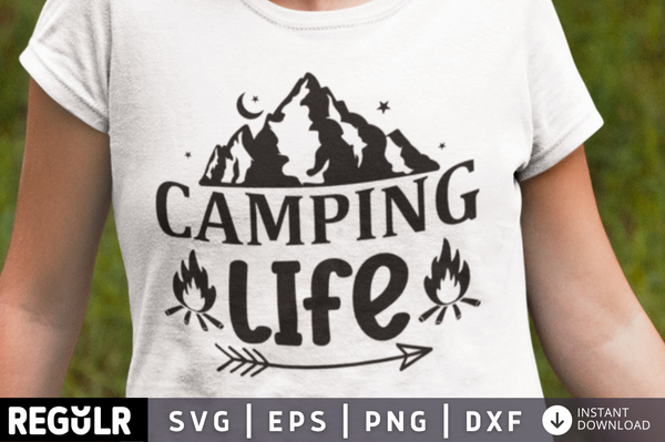 Camping  life SVG, Camping SVG Design