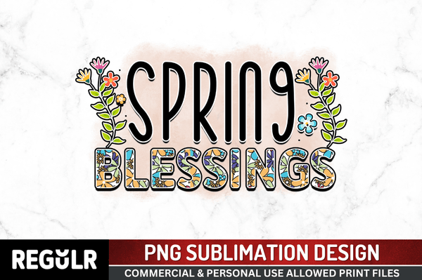 spring blessings Sublimation Design