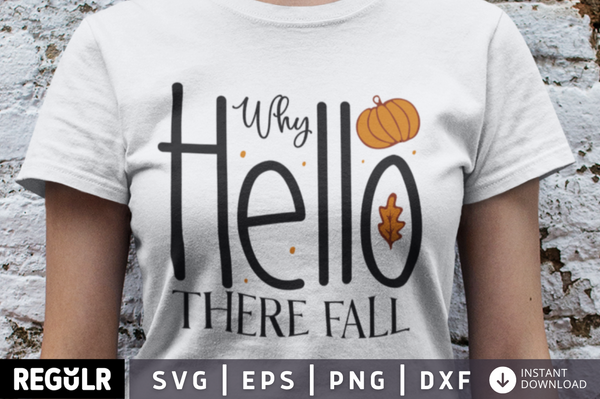Why hello there fall SVG, Fall SVG Design