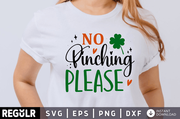 No pinching please SVG, St. Patrick's Day SVG Design