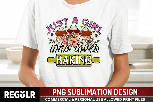 just a girl who loves baking Sublimation Design PNG File