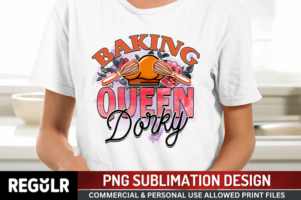 baking queen dorky Sublimation Design PNG File