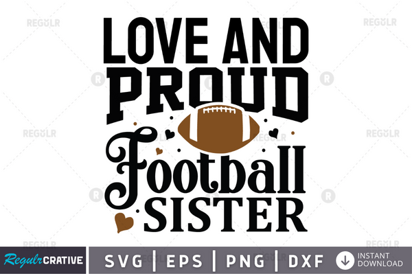 love and proud football sister svg cricut Instant download cut Print