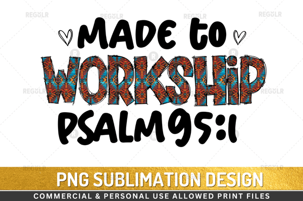 made to worshippsalm95 1 Sublimation Design Downloads, PNG Transparent