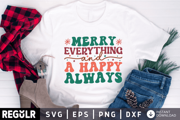 Merry everything and  a happy always SVG, Retro Christmas SVG Design