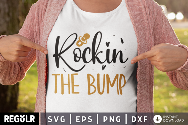 Rockin' the bump SVG, Pregnancy SVG Design