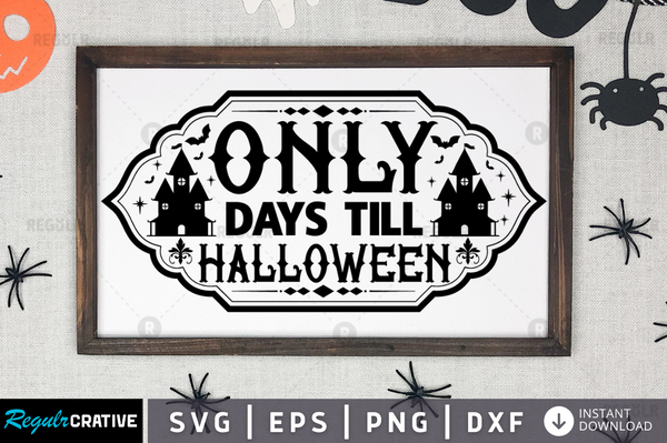 only days till halloween Svg Designs Silhouette Cut Files