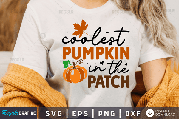 Coolest pumpkin in the patch svg cricut Instant download cut Print files