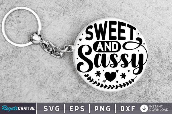 sweet and sassy svg png cricut file