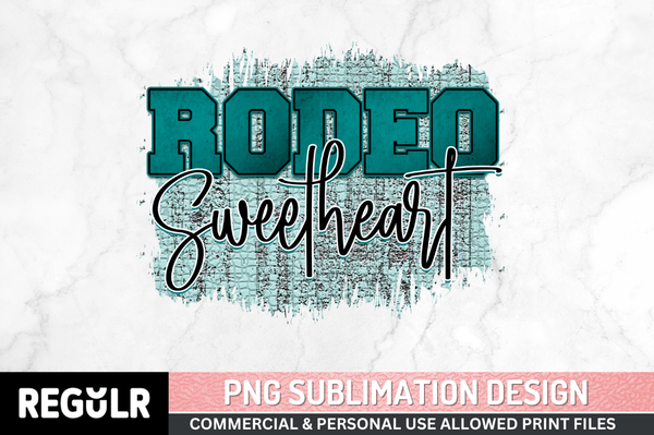 Rodeo sweetheart Sublimation PNG, Western Sublimation Design