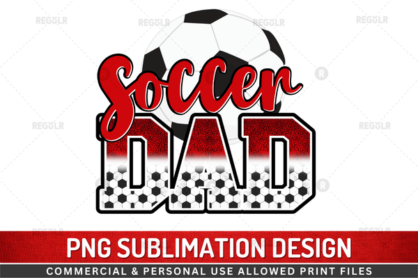 Soccer Dad Sublimation Design PNG File