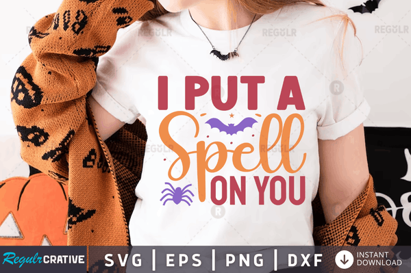 i put a spell on you Svg Png Dxf Cut Files