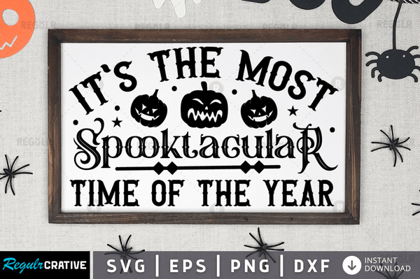 it's the most spooktacular time of the year Svg Dxf Png Cricut File