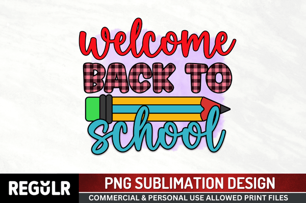 Welcome back to school PNG, Back To School Sublimation png