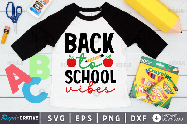 back to school vibes Svg Designs Silhouette Cut Files