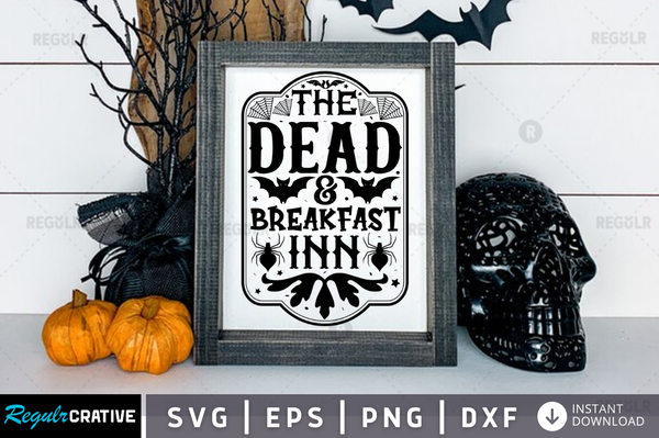 the dead and breakfast inn Svg Designs Silhouette Cut Files