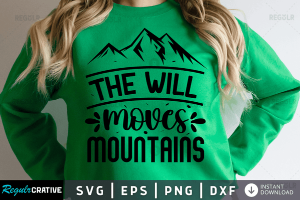 the will moves mountains Svg Designs Silhouette Cut Files