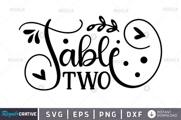 Table Two svg designs cut files