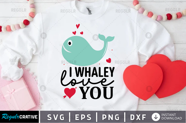 I whaley love you Svg Designs Silhouette Cut Files